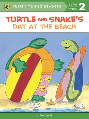 cover image of Turtle and Snake's Day at the Beach